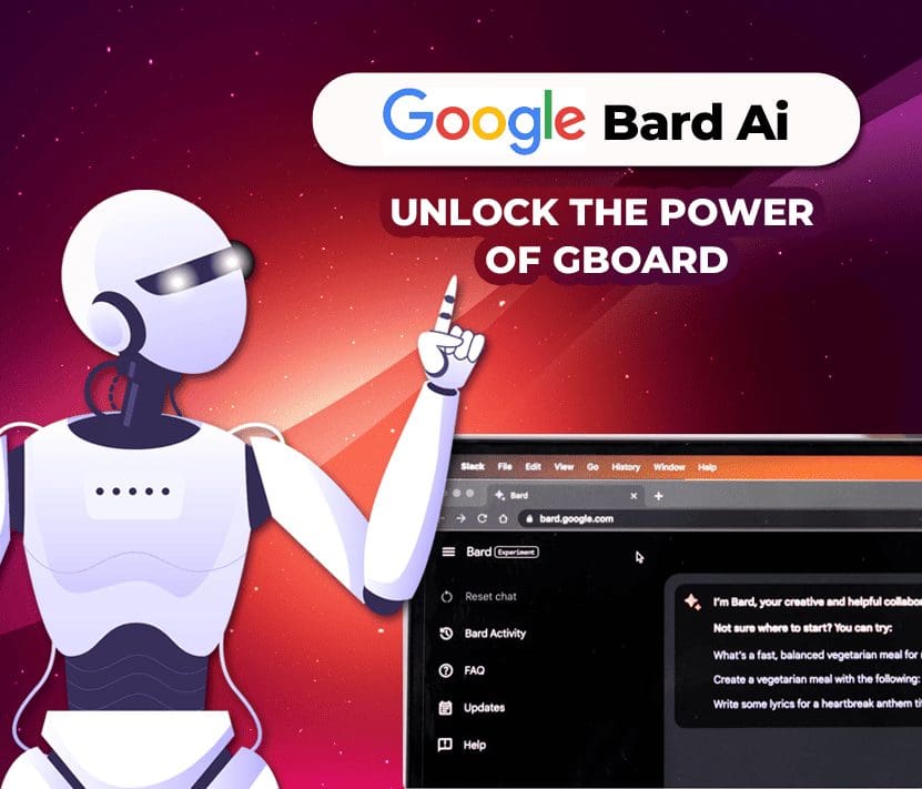 Google Bard AI : Unlock the Power of GBoard